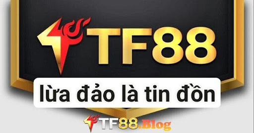 TF88 lừa đảo là tin tức sai sự thật