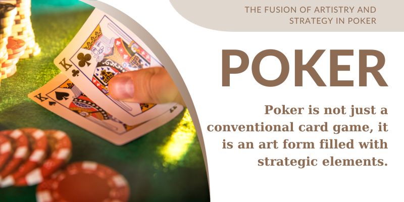 Sự kết hợp nghệ thuật và chiến thuật khi chơi Poker